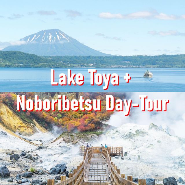 From Sapporo: Lake Toya, Noboribetsu, Private 1 Day Tour - Highlights