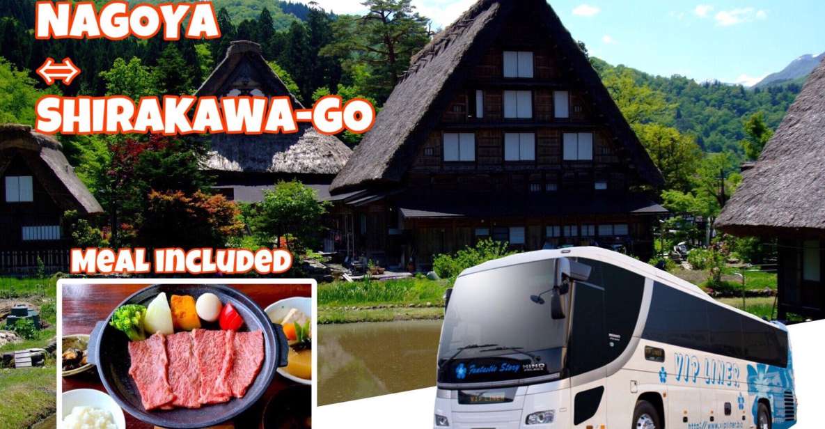 From Nagoya: Shirakawa-Go Bus Ticket With Hida Beef Lunch - Shirakawa-go Exploration