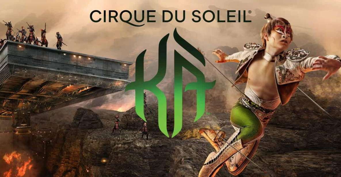 Las Vegas: KÀ by Cirque Du Soleil at MGM Grand Ticket - Key Points