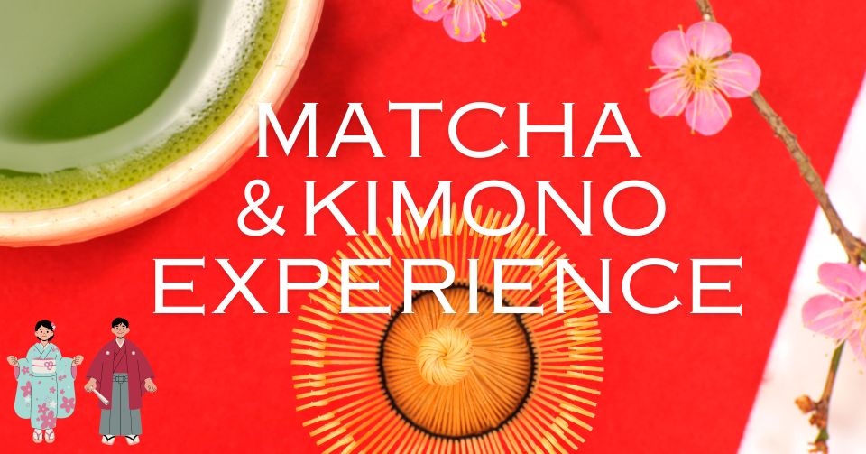Tokyo: Matcha and Kimono Experience - Key Points