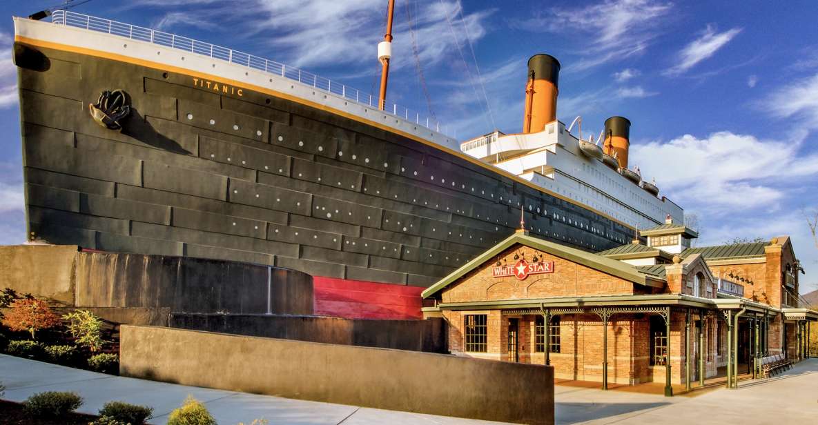 Pigeon Forge: Titanic Museum Advance Purchase Ticket