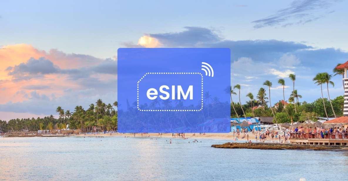 Punta Cana: Dominican Republic Esim Roaming Mobile Data Plan - Data Usage and Pricing