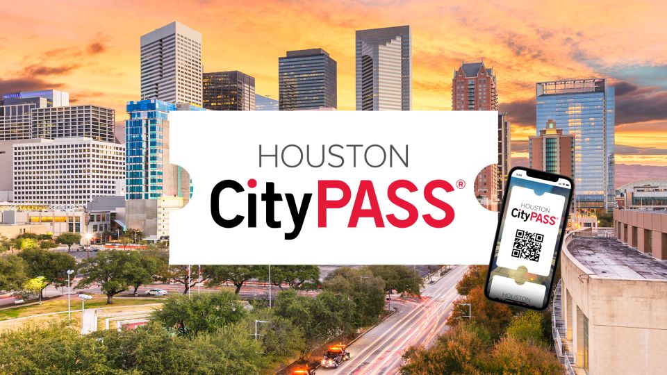 Houston: Citypass® With Tickets to 5 Top Attractions - Recap