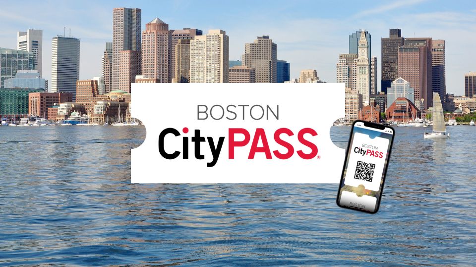 Boston CityPASS®: Save 45% at 4 Top Attractions - Recap