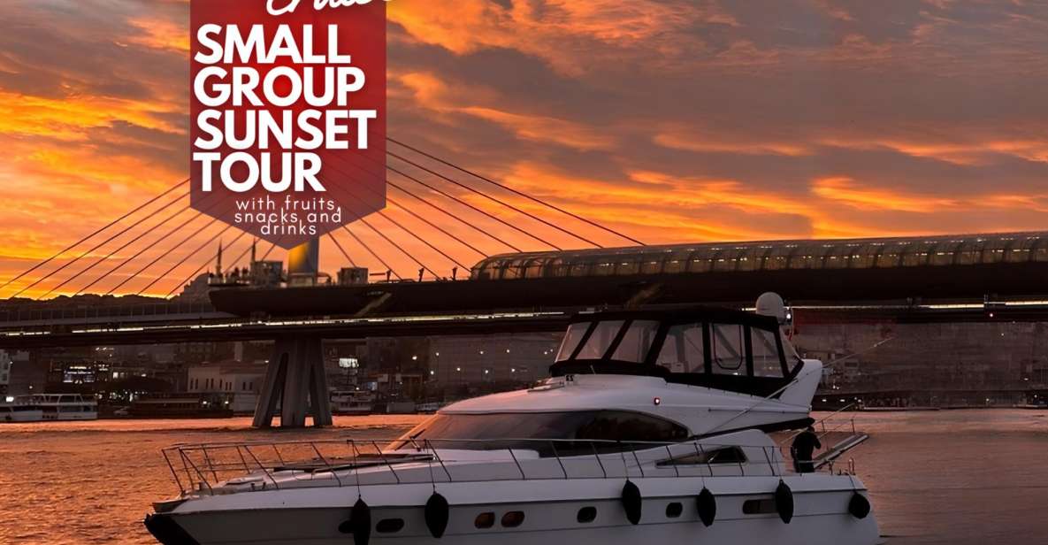 Istanbul: Small-Group Luxury Yacht Sunset Cruise W/ Snacks