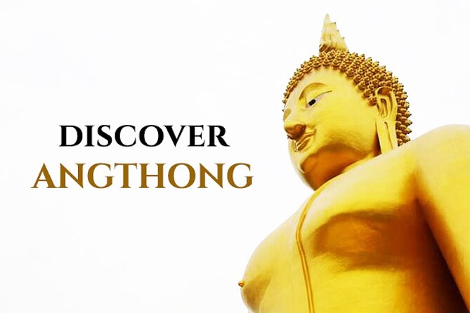 Private Excursion to Ayutthaya, World Heritage Site and Ang-Thong Discovery