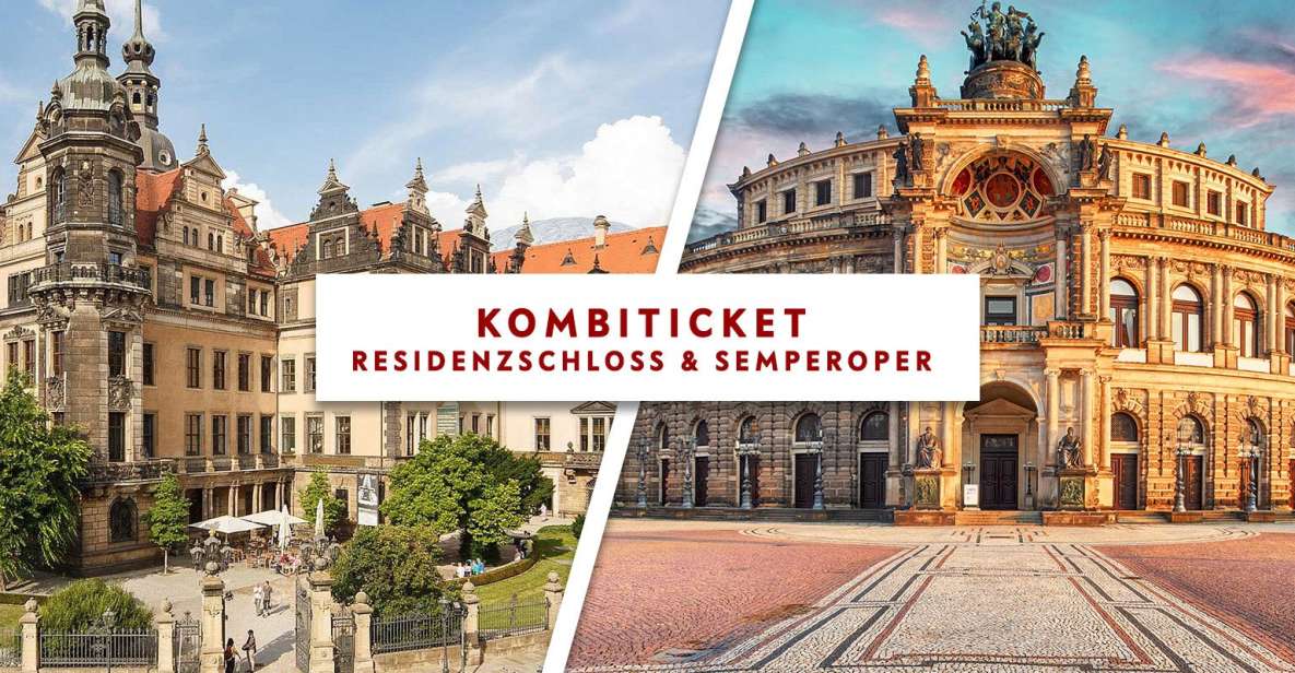 Dresden: Semperoper and Royal Castle - Exploring Semperoper