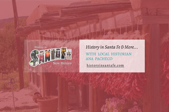 Santa Fe Revisited - Historical Landmarks Explored