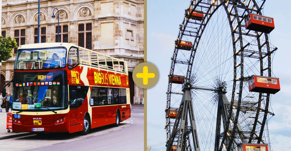 Vienna: Big Bus Hop-On Hop-Off Tour With Giant Ferris Wheel - Tour Experience and Highlights