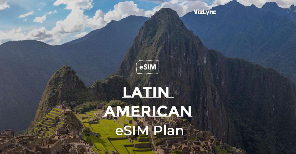 Stay Connected Across Latin America With Our Data-Only Esims - Availability Across Latin America