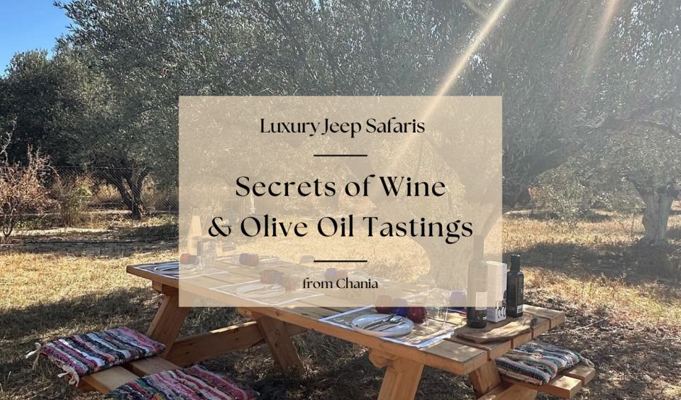 Chania Luxury Jeep Safaris: Wine & Olive Oil Tasting Secrets - Scenic Routes and Landscapes