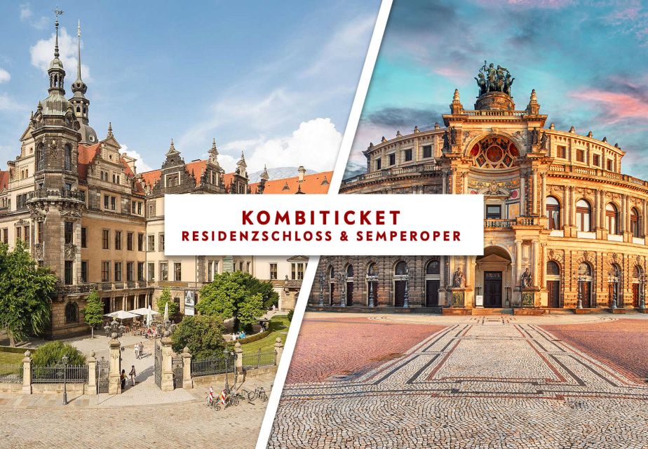 Dresden: Semperoper and Royal Castle - Tips for a Great Visit