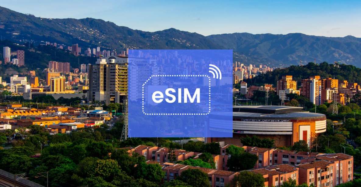 Medellín: Colombia Esim Roaming Mobile Data Plan - Benefits of Esim Roaming