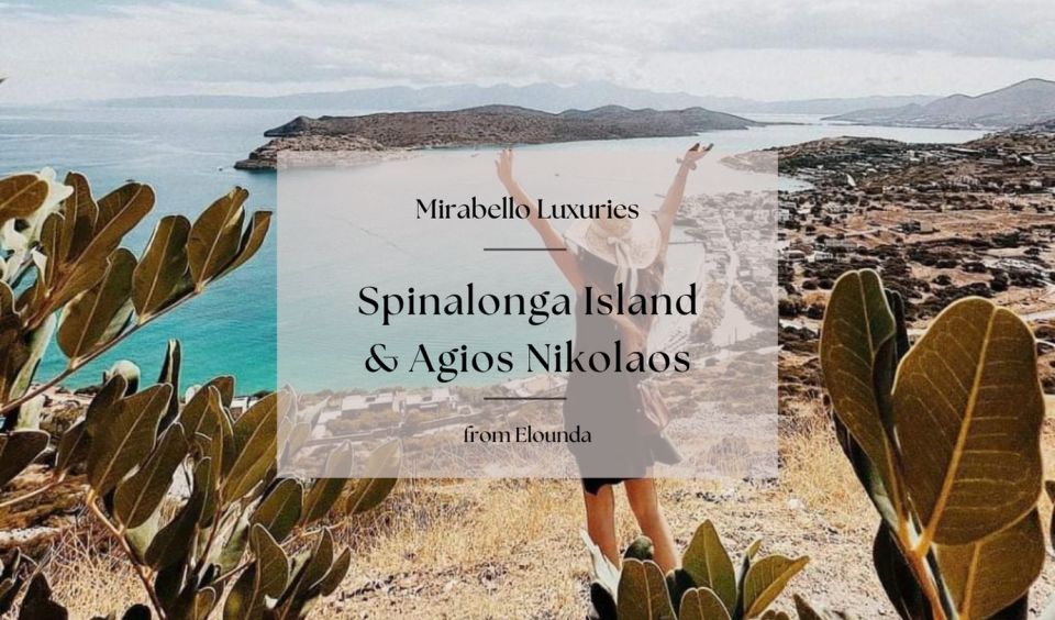 Mirabello Luxuries With Spinalonga & Agios Nikolaos - Spinalonga Fortress Visit
