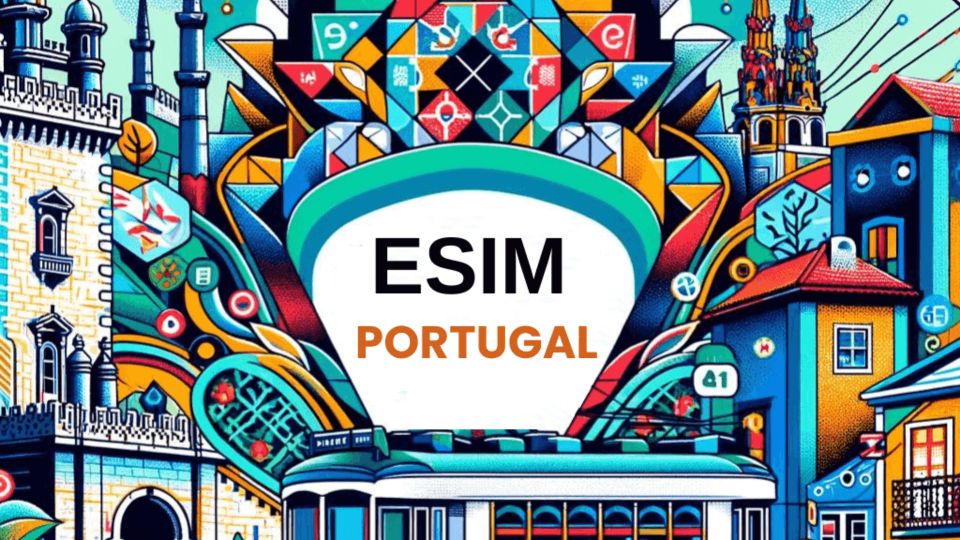 Esim for Portugal - Data Plans - Esim Customer Support