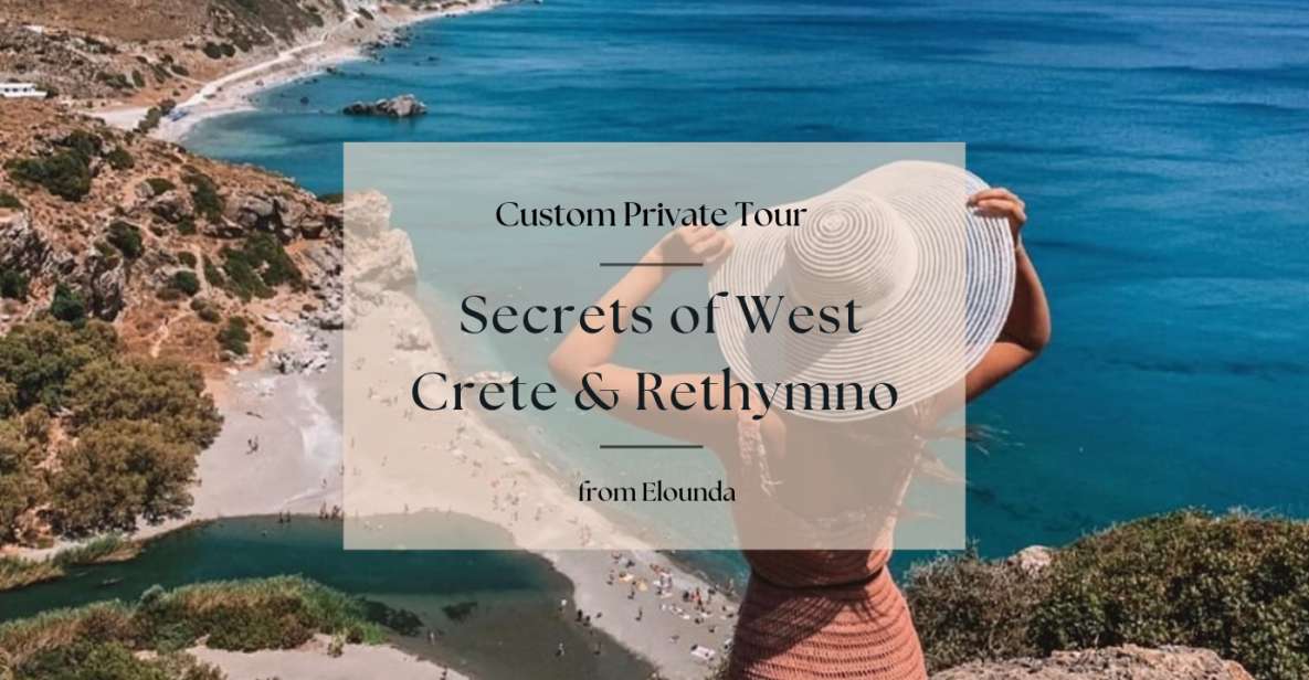Secrets of West Crete & Rethymno Private Tour From Elounda - Natural Attractions and Scenic Views