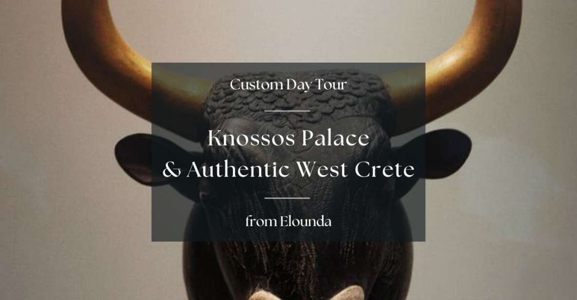 Knosos & Authentic Crete With Local Experiences From Elounda - Frequently Asked Questions