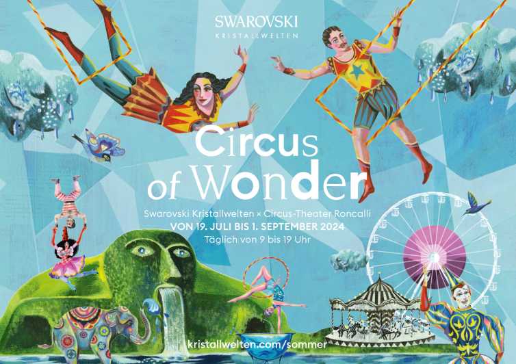 Swarovski Crystal Worlds X Circus-Theater Roncalli - Ticket Information