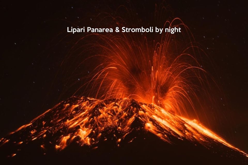 Lipari - Panarea - Stromboli By Night - Itinerary Details