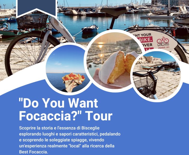 Bisceglie: Do You Want Focaccia? Tour - Inclusions in the Tour