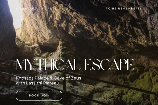 Mythical Escape: Zeus Cave & Knossos Palace With Lassithi Plateau From Heraklion - Unique Activities