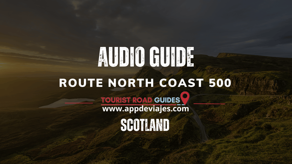 Audio Guide Route 500 - Scotland - Highlights of Route 500