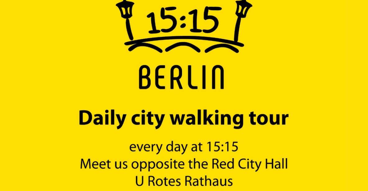 Berlin at 15:15 | Guided City Walking Tour With Small Group - Tour Overview