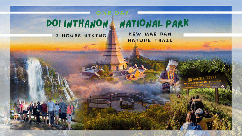 ChiangMai: DoiInthanon National Park & 2Hrs Hiking KewMaePan - Trails and Scenery