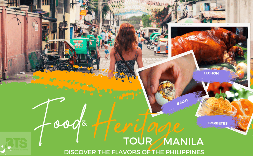 MANILA FOOD AND HERITAGE TOUR - Tour Overview and Details