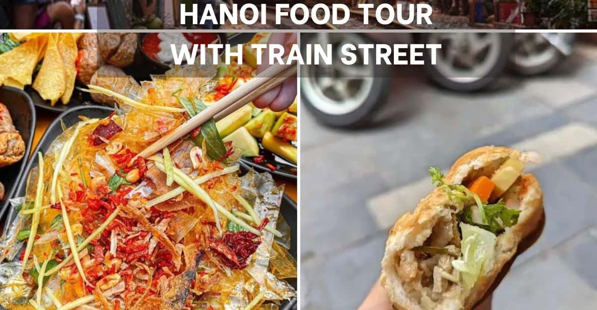 [Must-Try] Hanoi Food Tour With Train Street - Tour Overview and Pricing