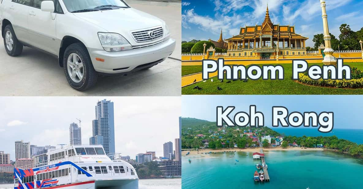 Phnom Penh To/From Koh Rong Island Private Car & Ferry Boat - Service Overview