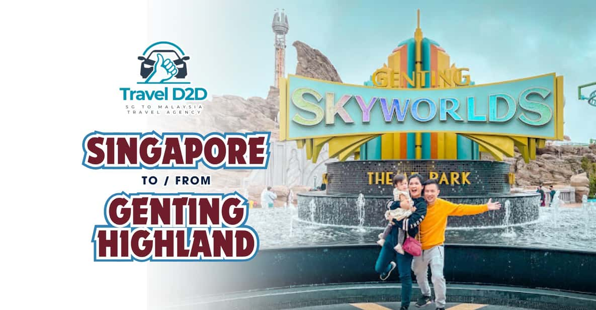 Singapore to Genting Highland Malaysia - Frequently Asked Questions