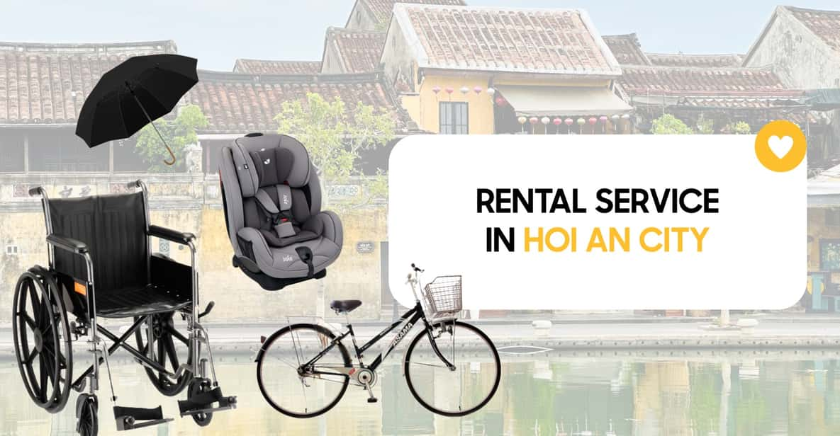 Travel Accessories: Baby Seat, Umbrella, Wheelchair in HoiAn - Rental Conditions