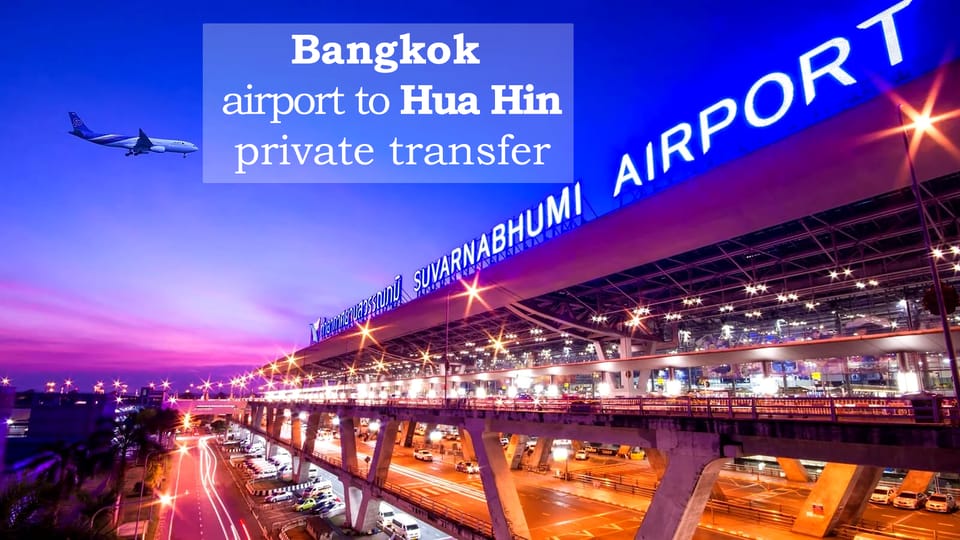 Bangkok: Donmuang Airport From/To Hua Hin Private Transfer - Transportation Options