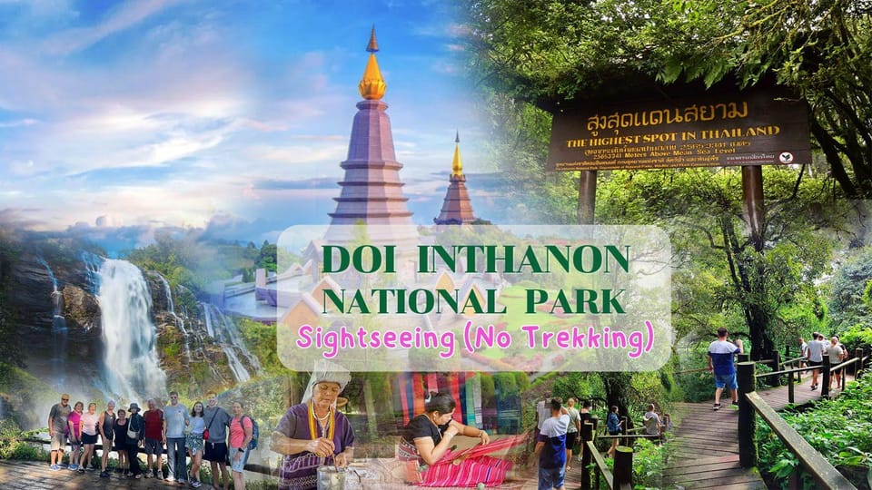 Chiang Mai: Doi Inthanon National Park Sightseeing - Itinerary Highlights