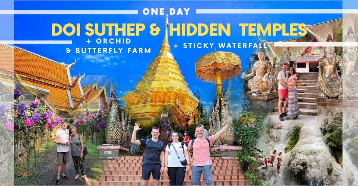 Doi Suthep & Hidden Temples + Orchid Farm +Sticky Waterfall - Wat Pha Lat