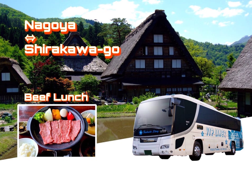 From Nagoya: Shirakawa-Go Bus Ticket With Hida Beef Lunch - Transportation Details