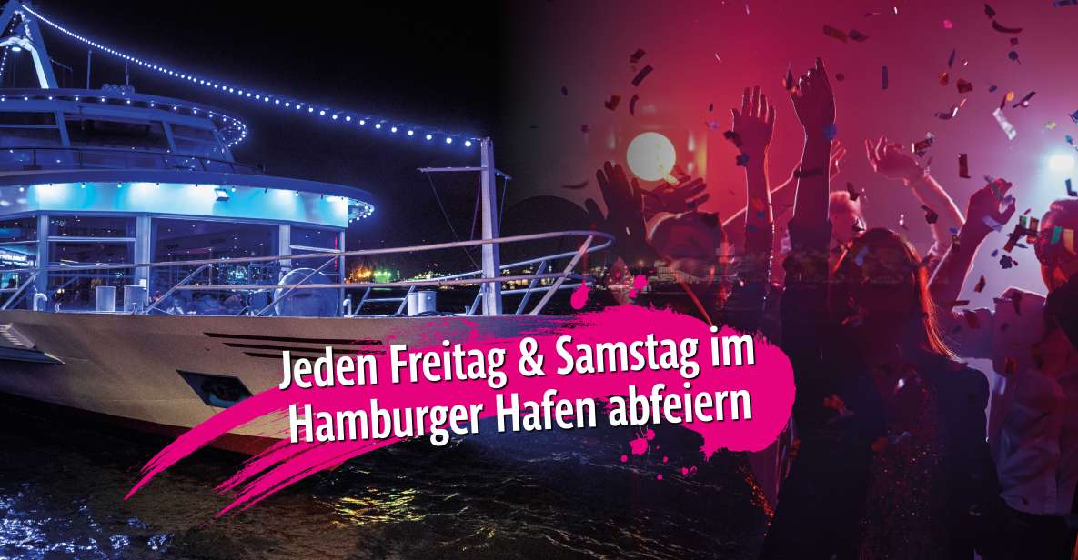 Hamburg: Friday and Saturday Night Boat Party - Experience Highlights