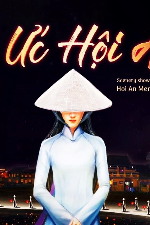 Hoian Memories Land - Expore the Best Show in the World - Ticket Pricing and Booking