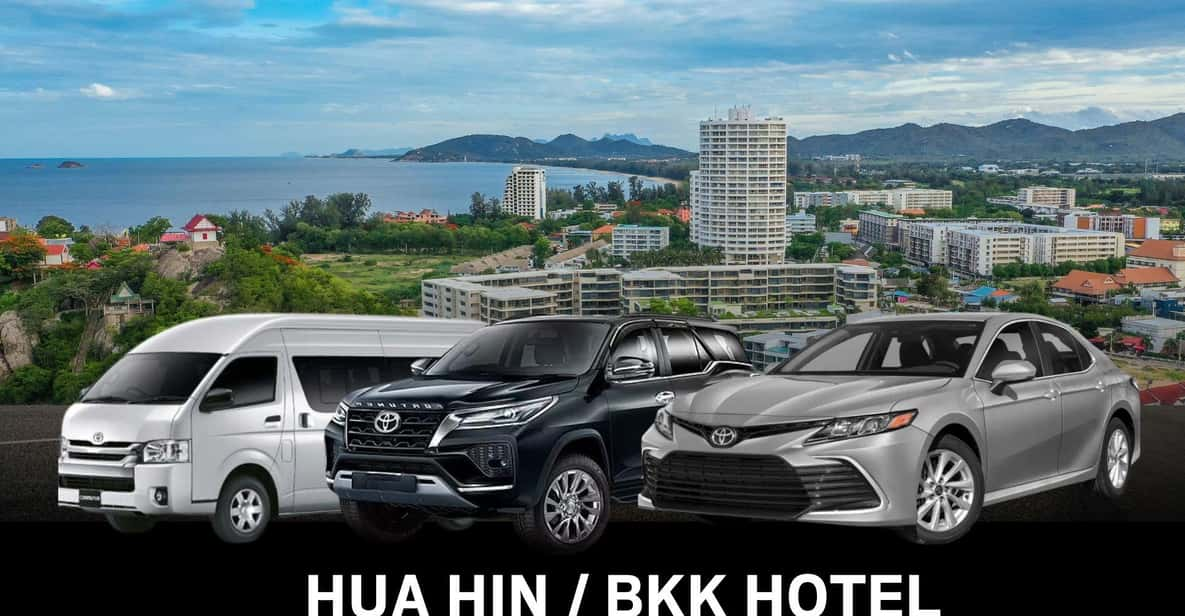 Hua Hin: Private Transfer From/To Bangkok Hotel - Booking and Payment