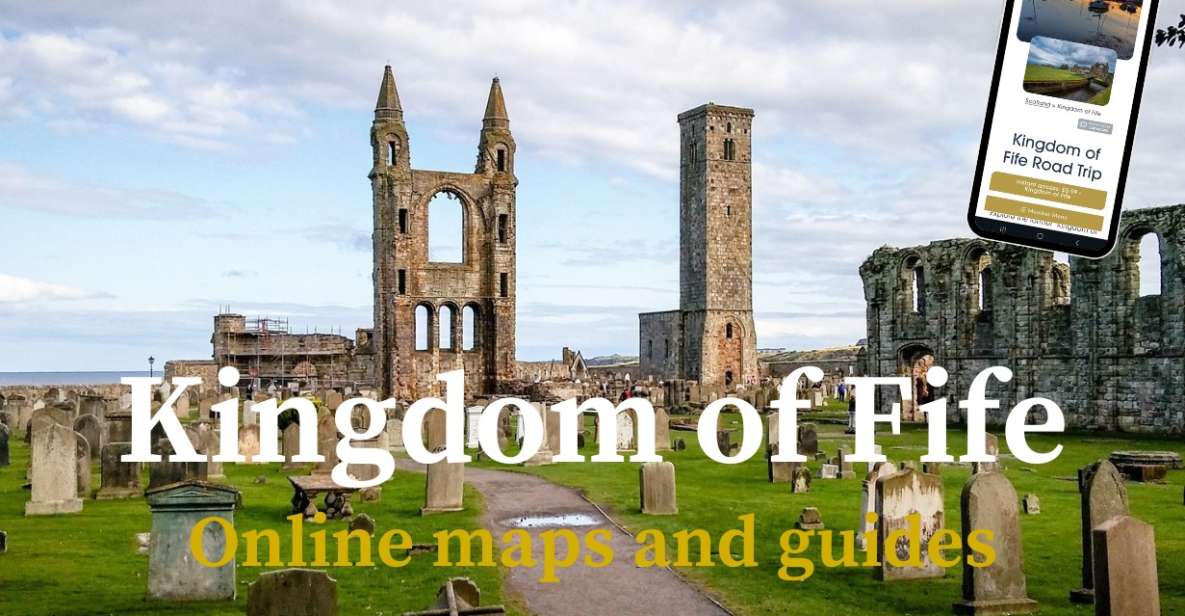 Kingdom of Fife: Interactive Roadtrip Guidebook - Attractions in the Kingdom