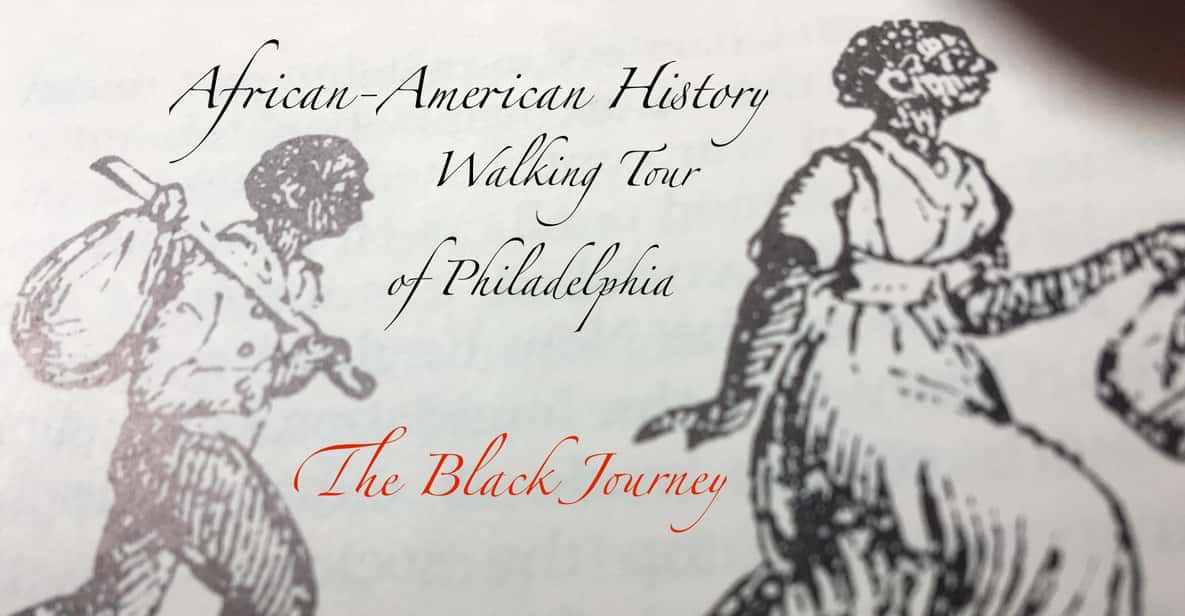 Philadelphia: Black History Walking Tour - Experience Highlights