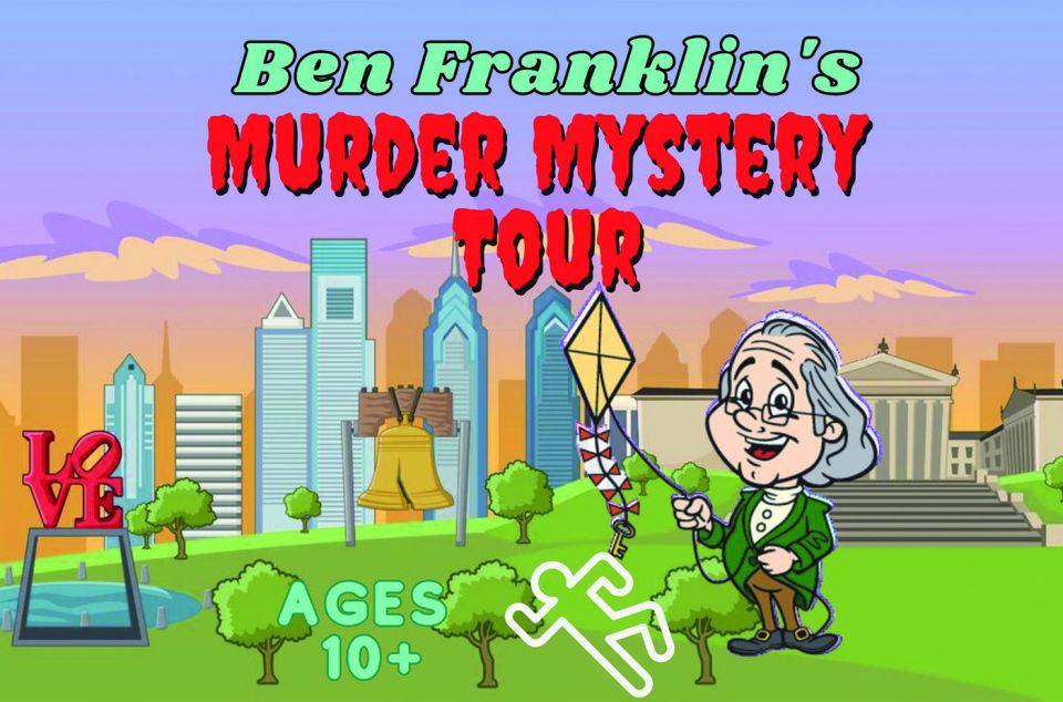 Philadelphia Exploration Game: Ben Franklins Murder Mystery - Duration and Landmarks