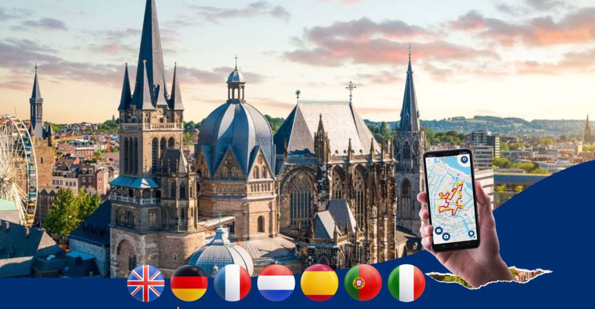 Aachen Center: One Day Audio Tour Experience - Tour Experience and Highlights