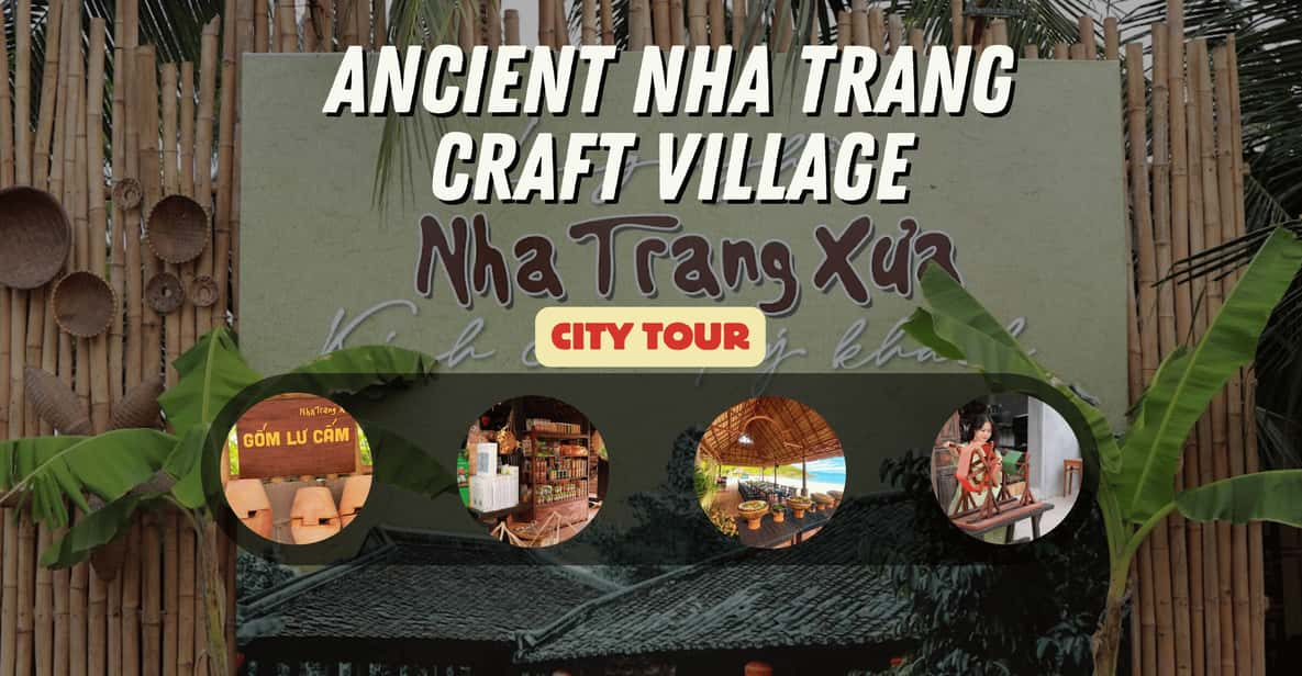 Nha Trang Xua - Craft Village Experience - Wellness and Relaxation Options