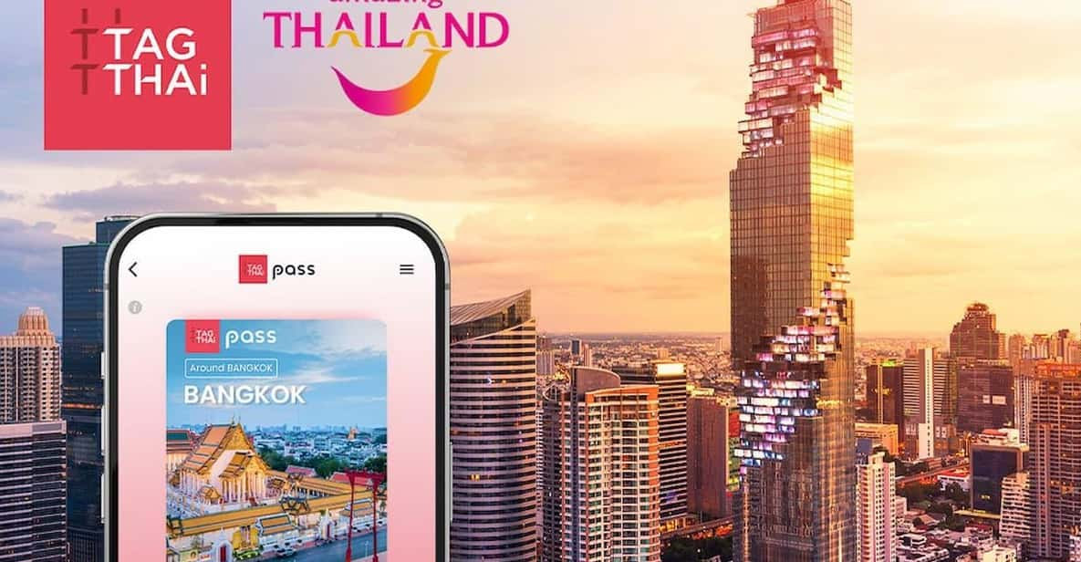 Tagthai: Bangkok City Day Pass With 30+ Benefits - Key Features and Benefits