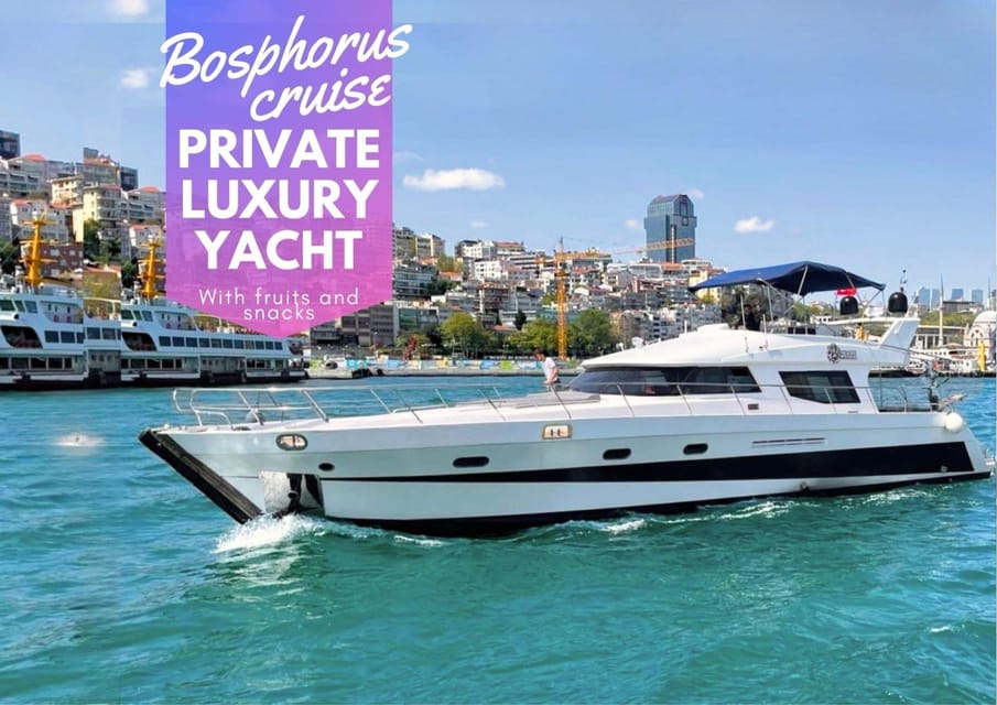 Istanbul: Private Bosphorus Tour on Yacht W/Snack and Fruits - Meeting Point Details