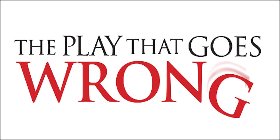 NYC: The Play That Goes Wrong Ticket at New World Stages - Critical Reception