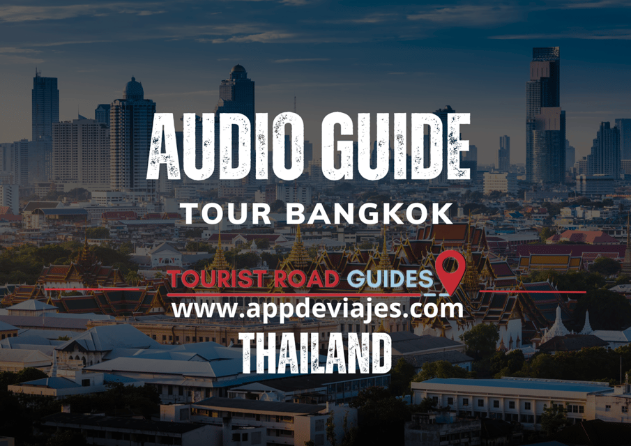 App Self-Guided: Tour Bangkok, Thailand - User Reviews and Ratings