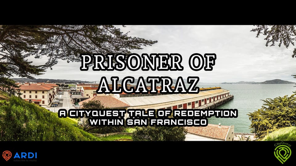 CityQuest in San Francisco - Prisoner of Alcatraz - Included Features and Requirements